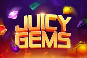 Juicy Gems